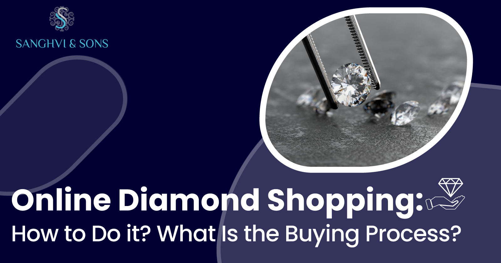 Online Diamond Shopping: How to Do It? What Is the Buying Process?